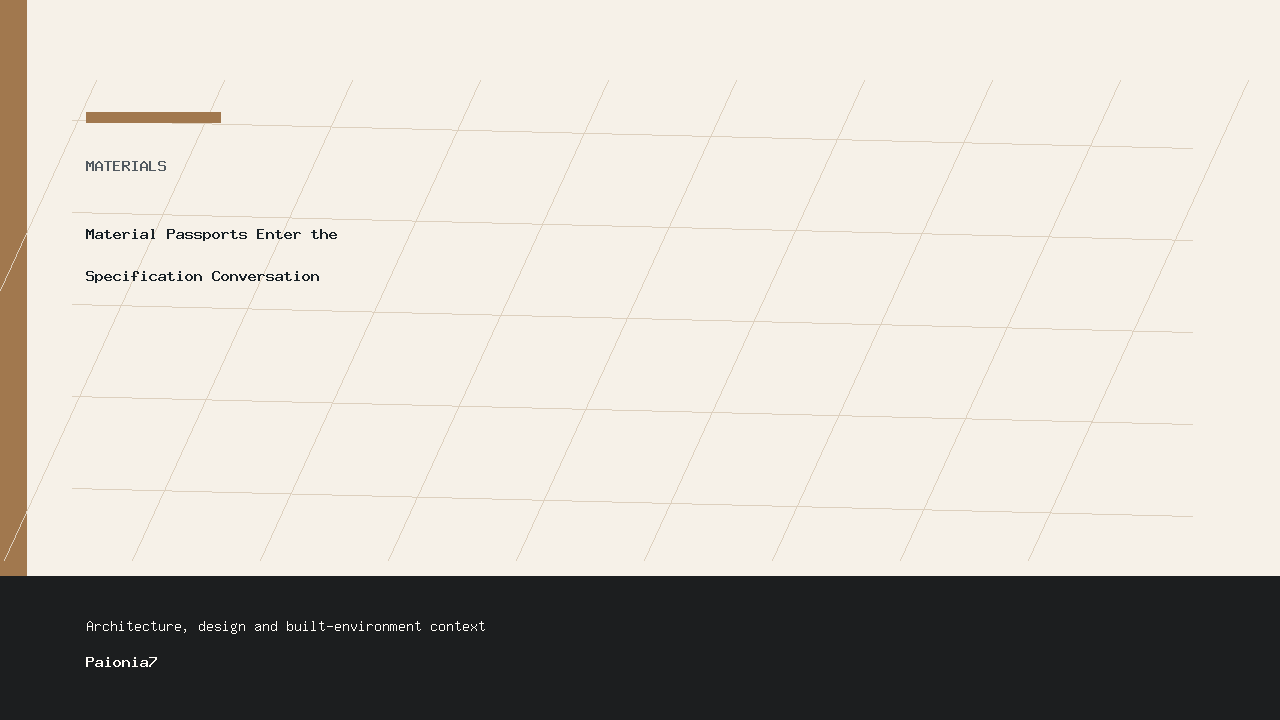 Material Passports Enter the Specification Conversation