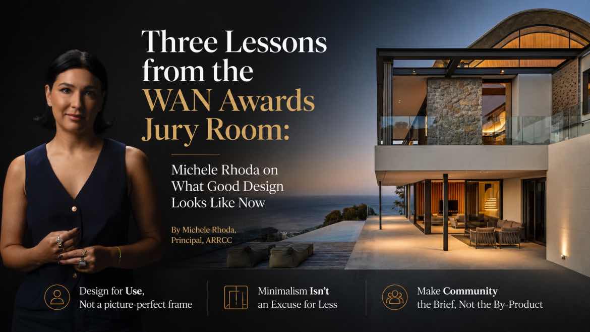 Three Lessons on “Good Design” Emerge from WAN Awards Jury Room