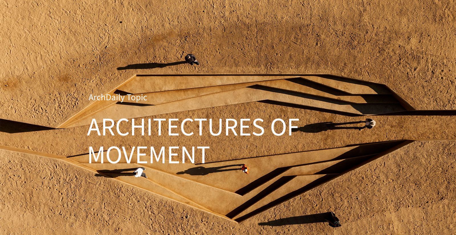ArchDaily's July editorial theme graphic or representative image of movement in architecture.