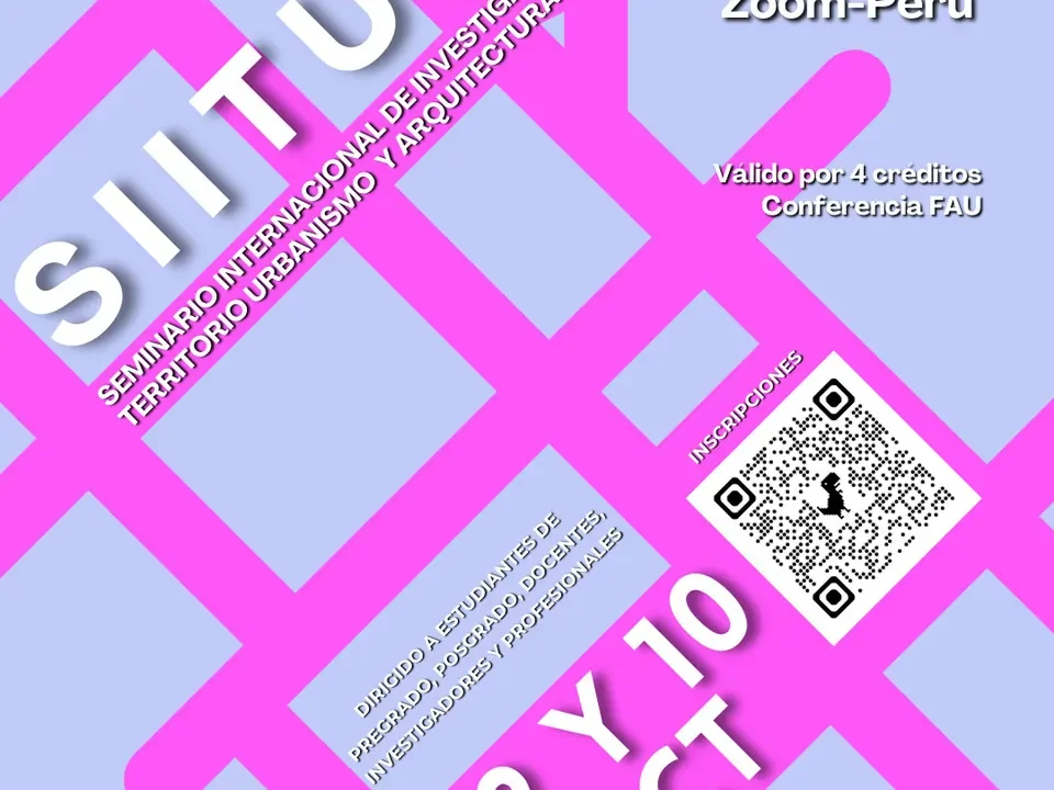 SIITUA III to Gather International Researchers on Territory, Urbanism, and Architecture in Lima